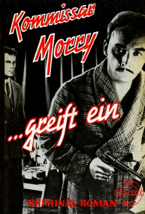 [Kommissar Morry 01] • ... greift ein